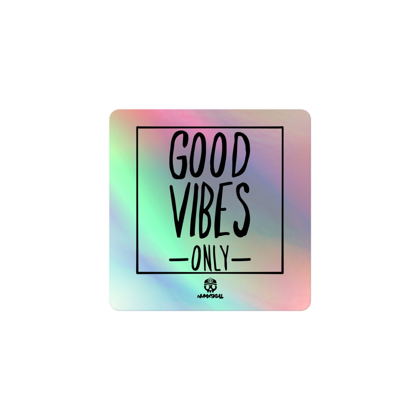 Holographic Sticker X Good Vibes Only Sticker