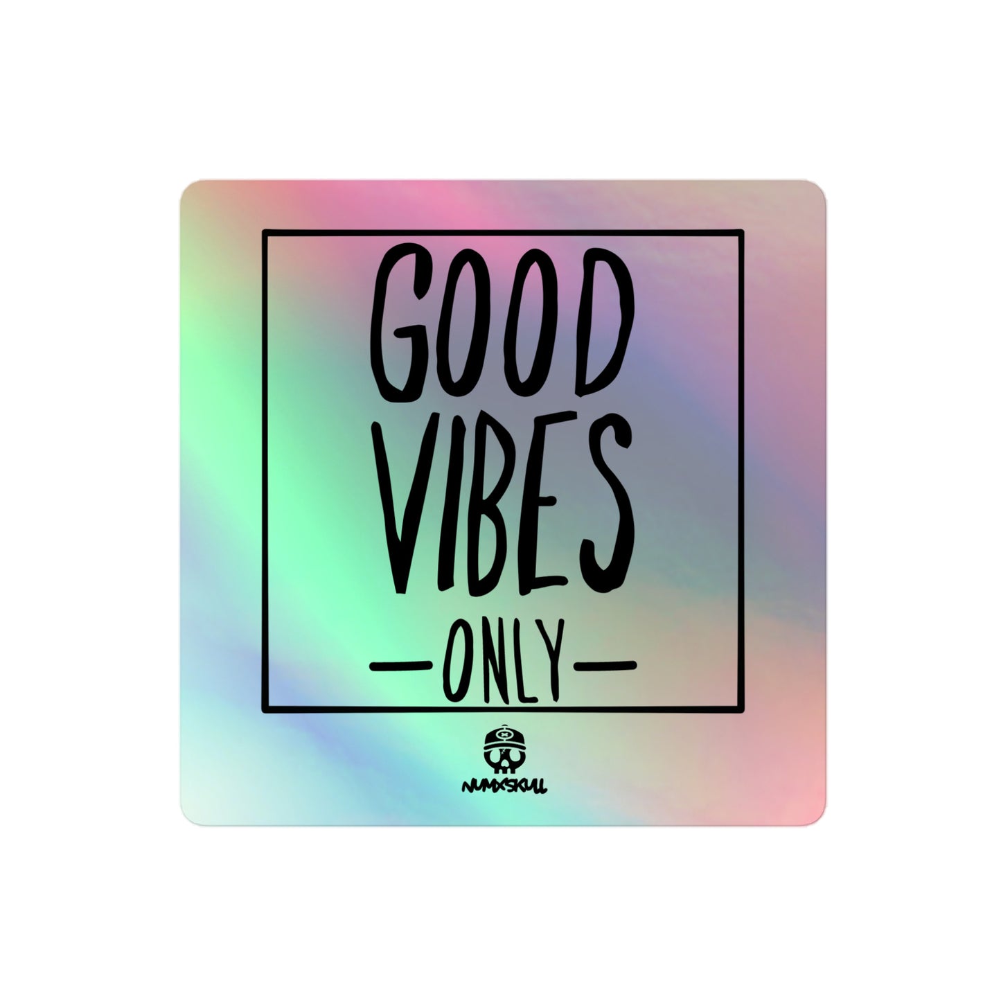 Holographic Sticker X Good Vibes Only Sticker