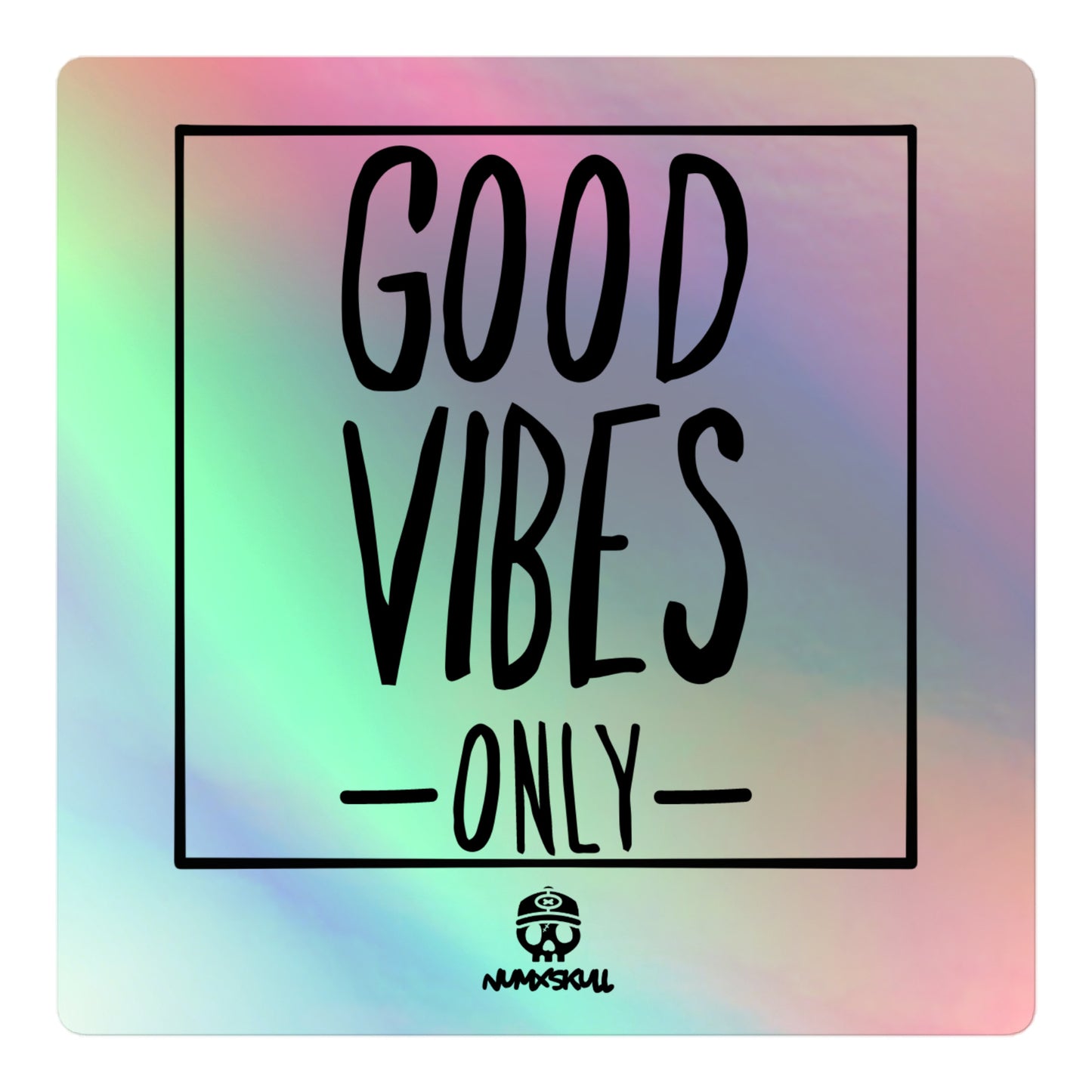 Holographic Sticker X Good Vibes Only Sticker