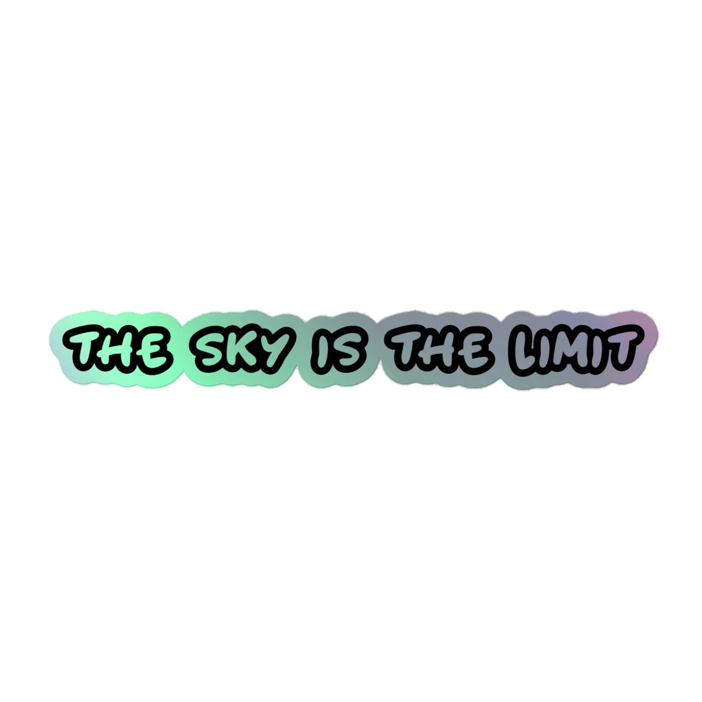 Holographic Sticker X The Sky is the Limit